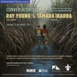 Conversatorio “Siblings of the Yam / Hermanxs del Yam” con Ray Young y Tamara Ibarra en Xalapa