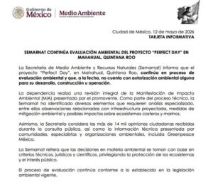 Semarnat reitera revisión técnica del proyecto “Perfect Day”