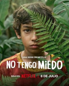 Destacan varios municipios de Veracruz en la miniserie de Netflix “No Tengo Miedo”