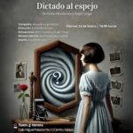 “Dictado al Espejo” en el Teatro J. J. Herrera